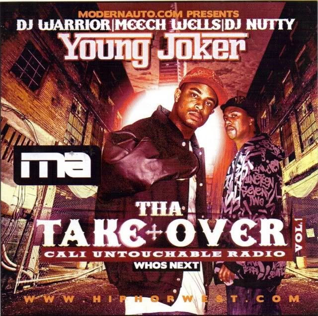 Dj Warrior & Young Joker Tha Take Over Vol 1(Cali Untouchable Radio) (Bootleg 2007) preview 0